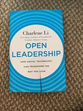 Open Leadership: How Social Technology Can Transform the Way You LeadCharlene Li